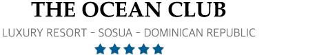 Ocean Club Puero Plata – Luxury Beachfront Hotel in Soua, Puerto Plata